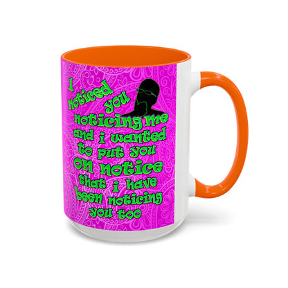noticed you noticing - Accent Mug (pink swirl)