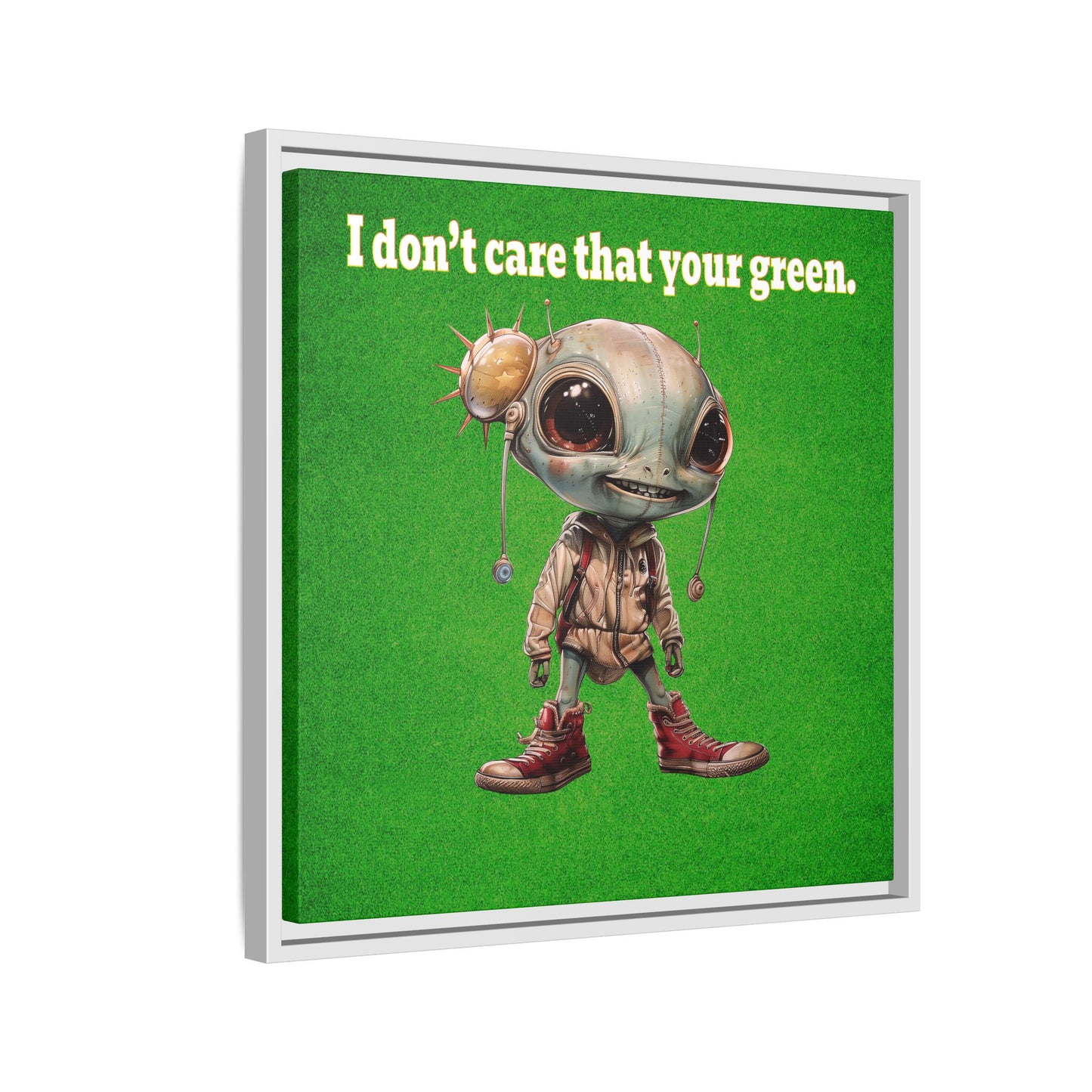 I don't care that your green - framed canvas art (green turf)