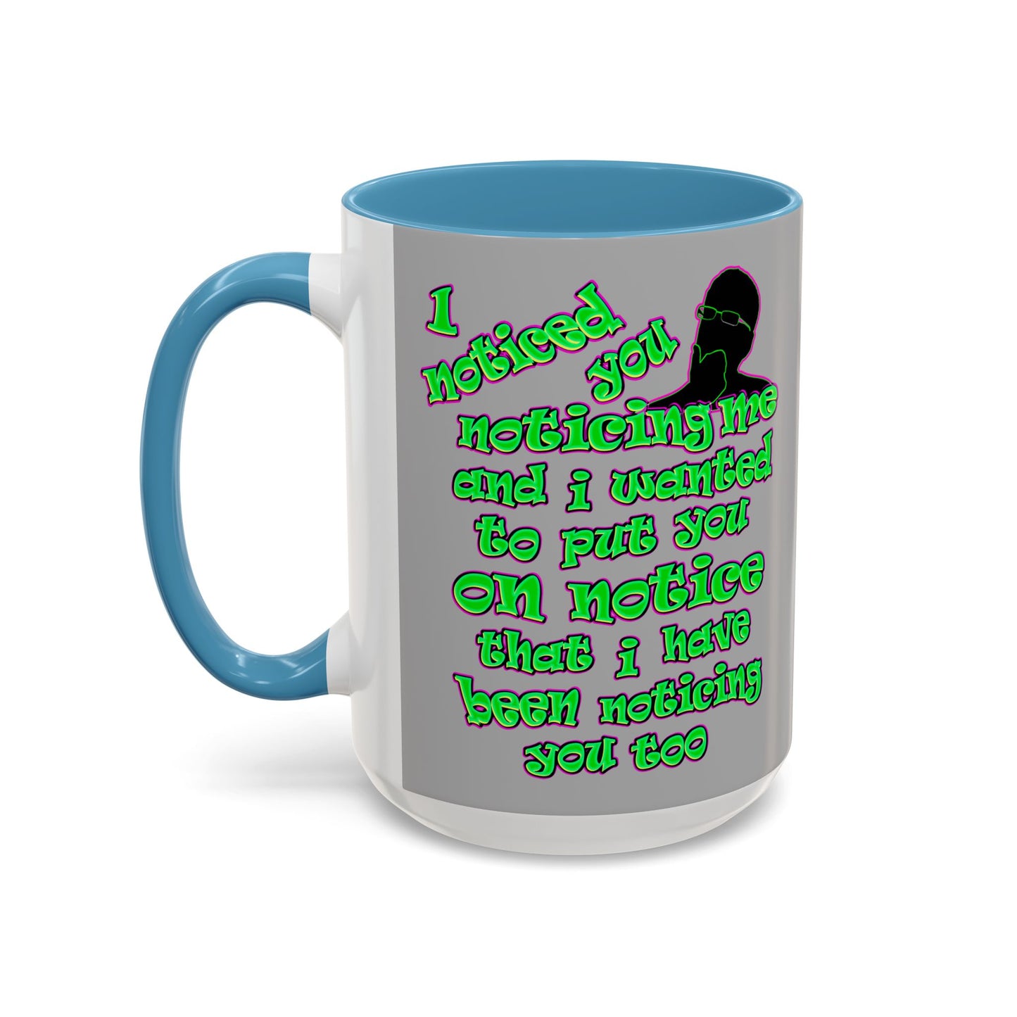 noticed you noticing - Accent Mug (light grey)