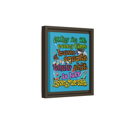 the bum's shit - framed canvas art (turquoise)