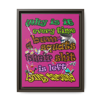 the bum's shit - framed canvas art (pink)