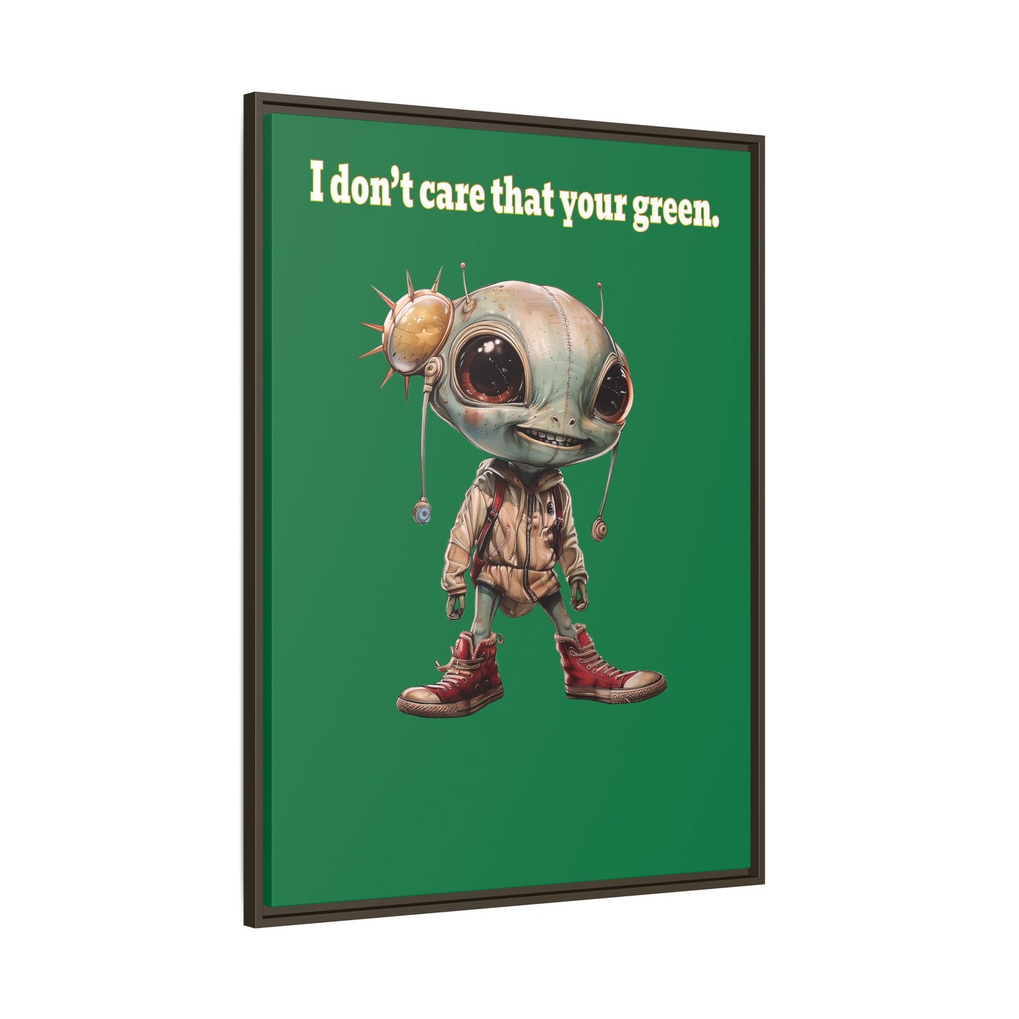 I don't care that your green - framed canvas art (dark green)