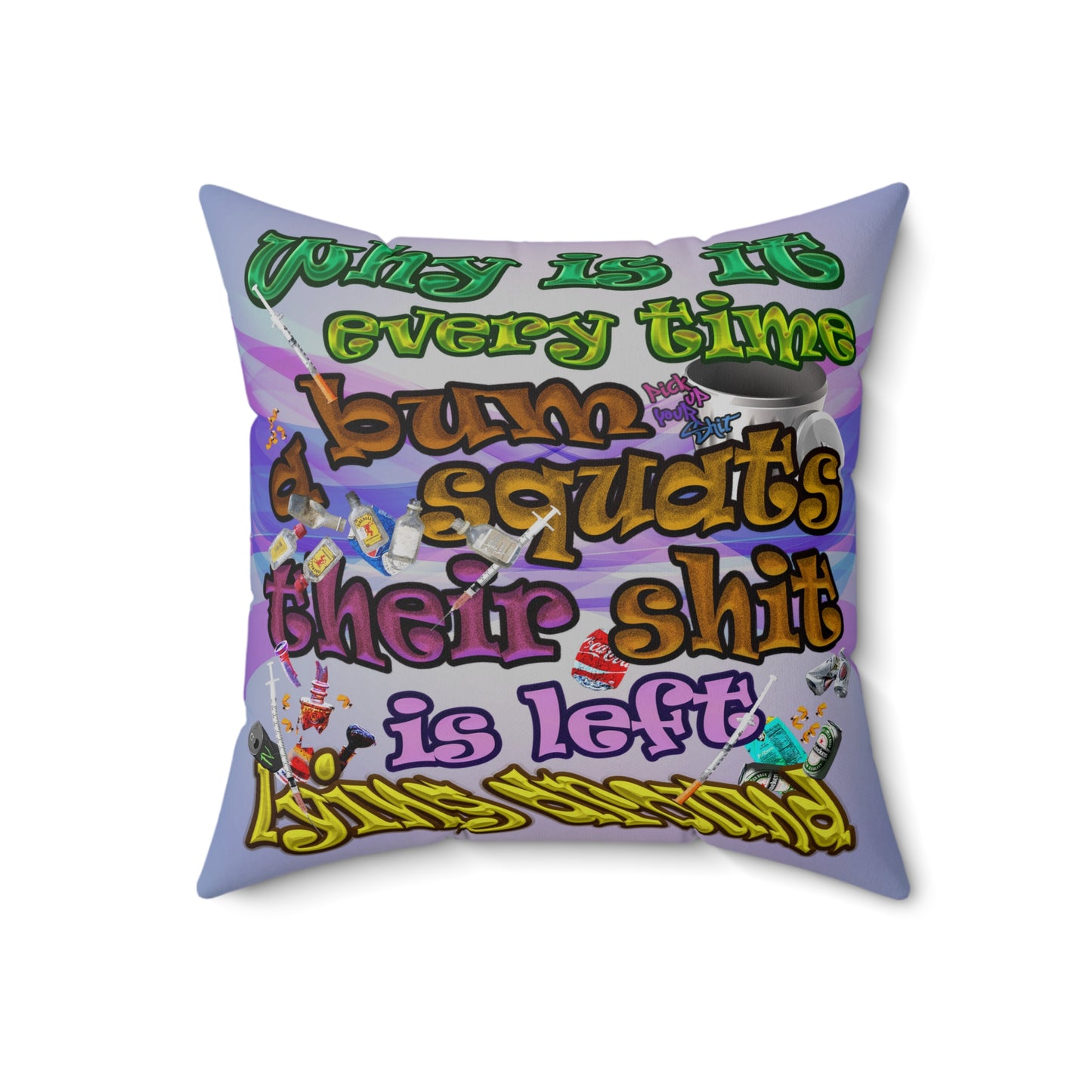 the bum's shit - Spun Polyester Square Pillow - (light blue-pink wave)