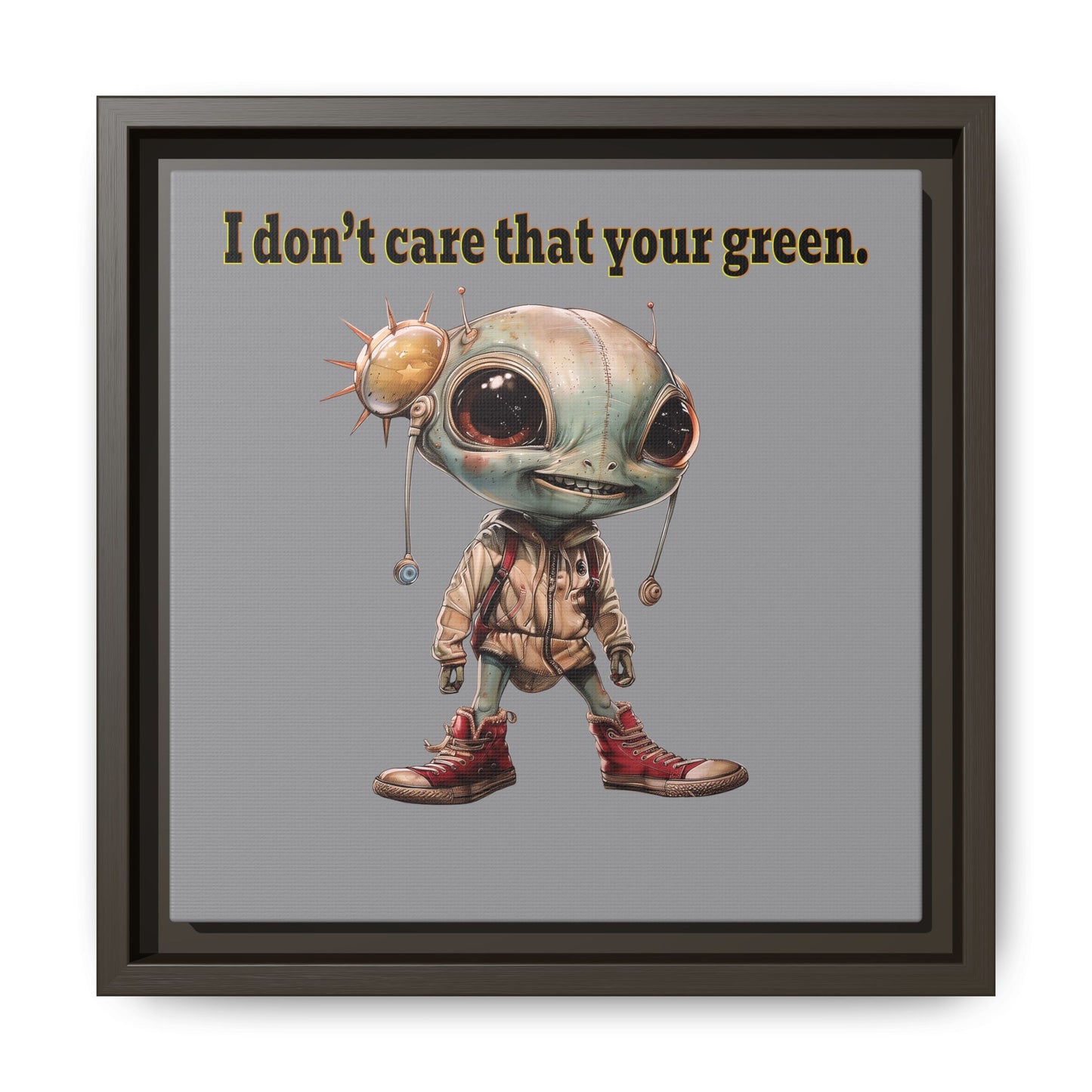 I don't care that your green - framed canvas art (grey)