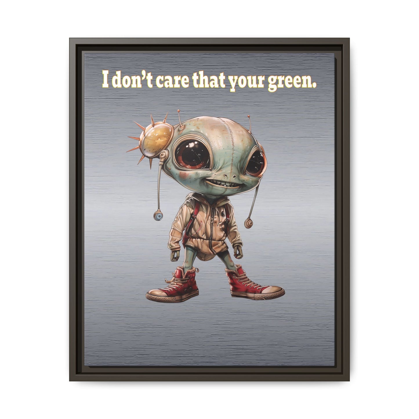 I don't care that your green - framed canvas art (brushed nickel)