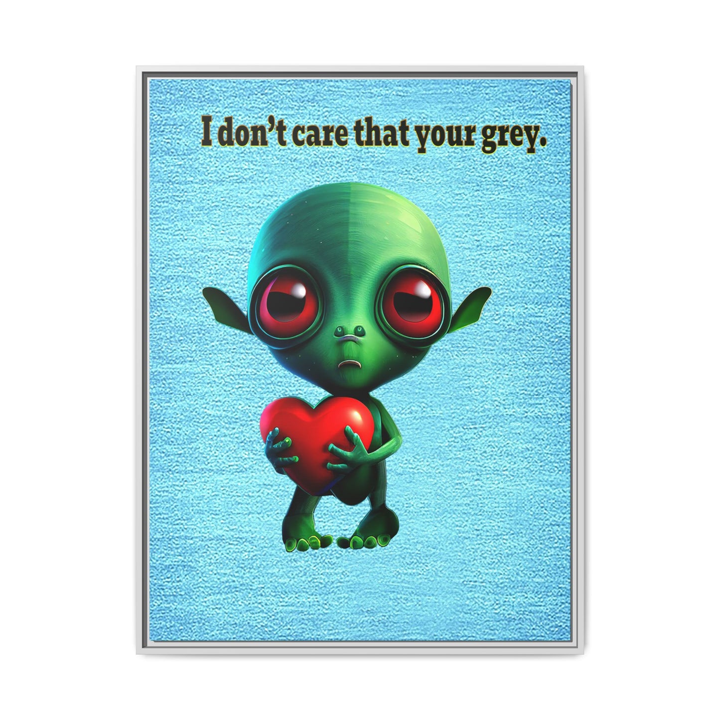 I don't care that your grey - framed canvas art (faded blue)