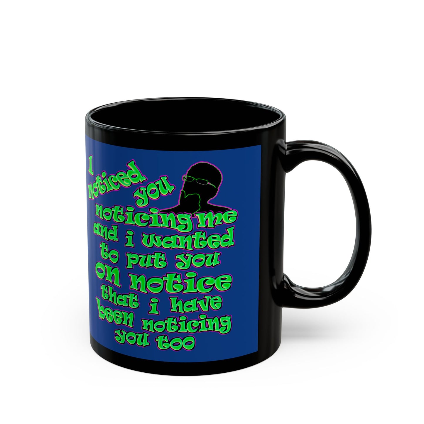 noticed you noticing - Black Mug (dark blue)