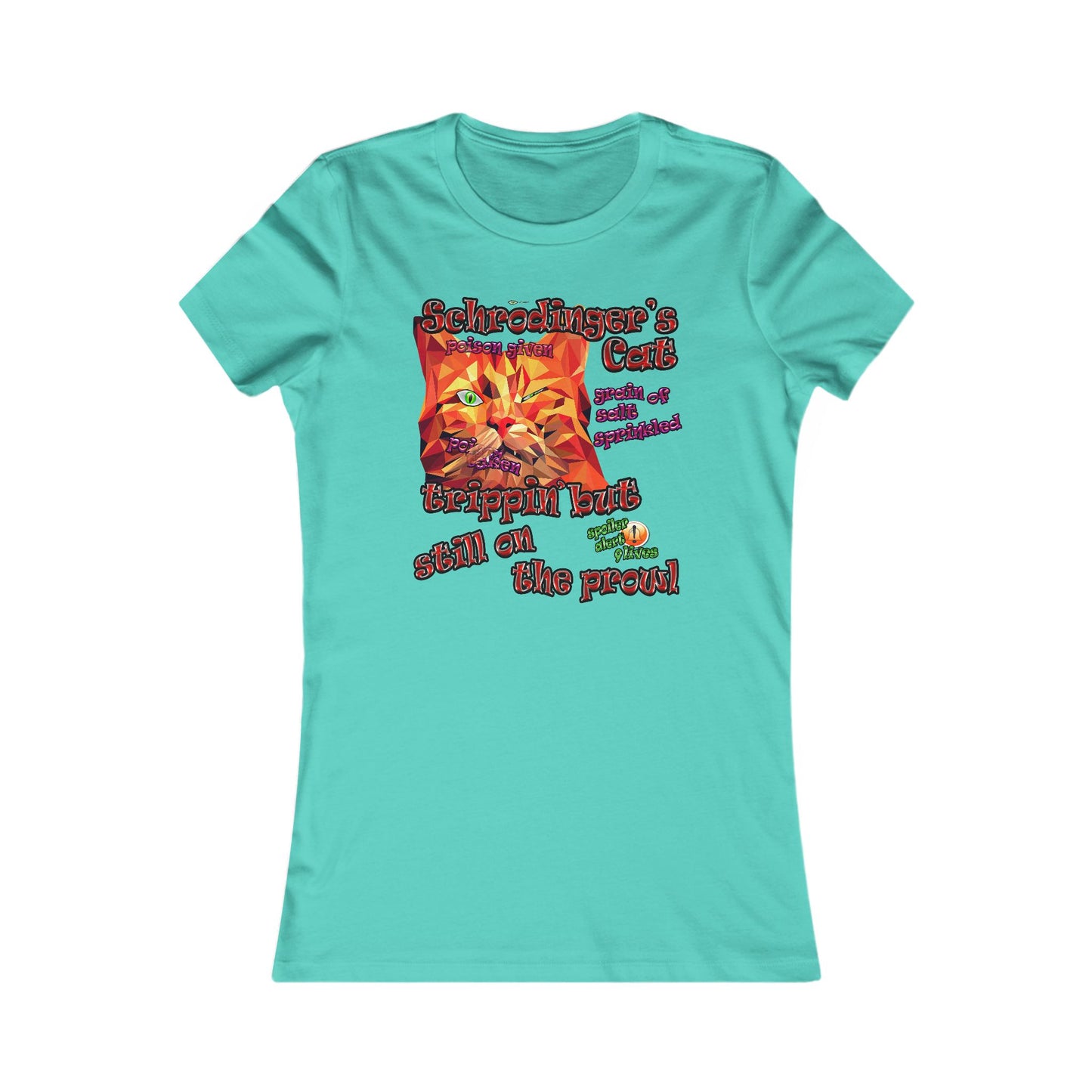 schrodinger's cat - Women's Favorite Tee
