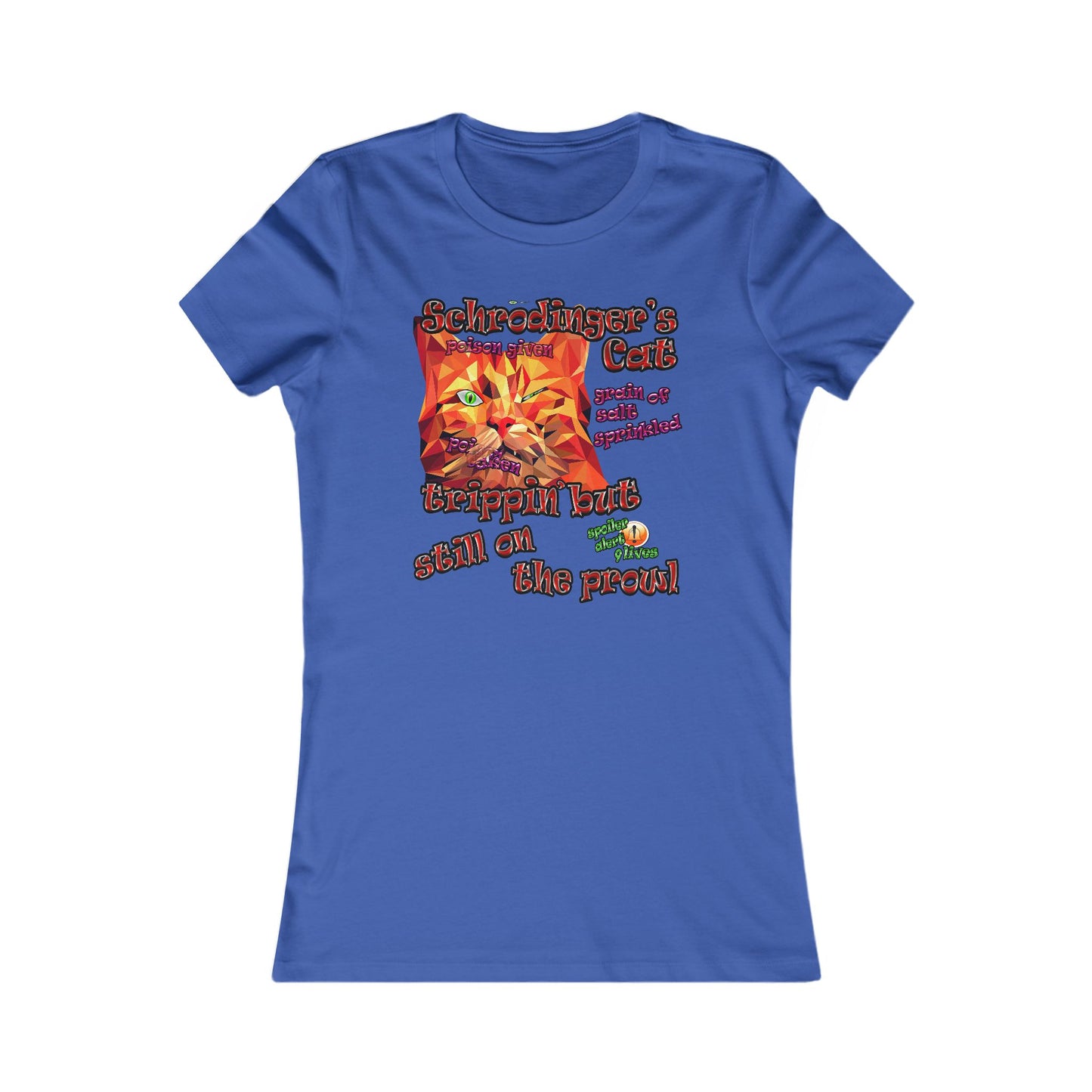 schrodinger's cat - Women's Favorite Tee