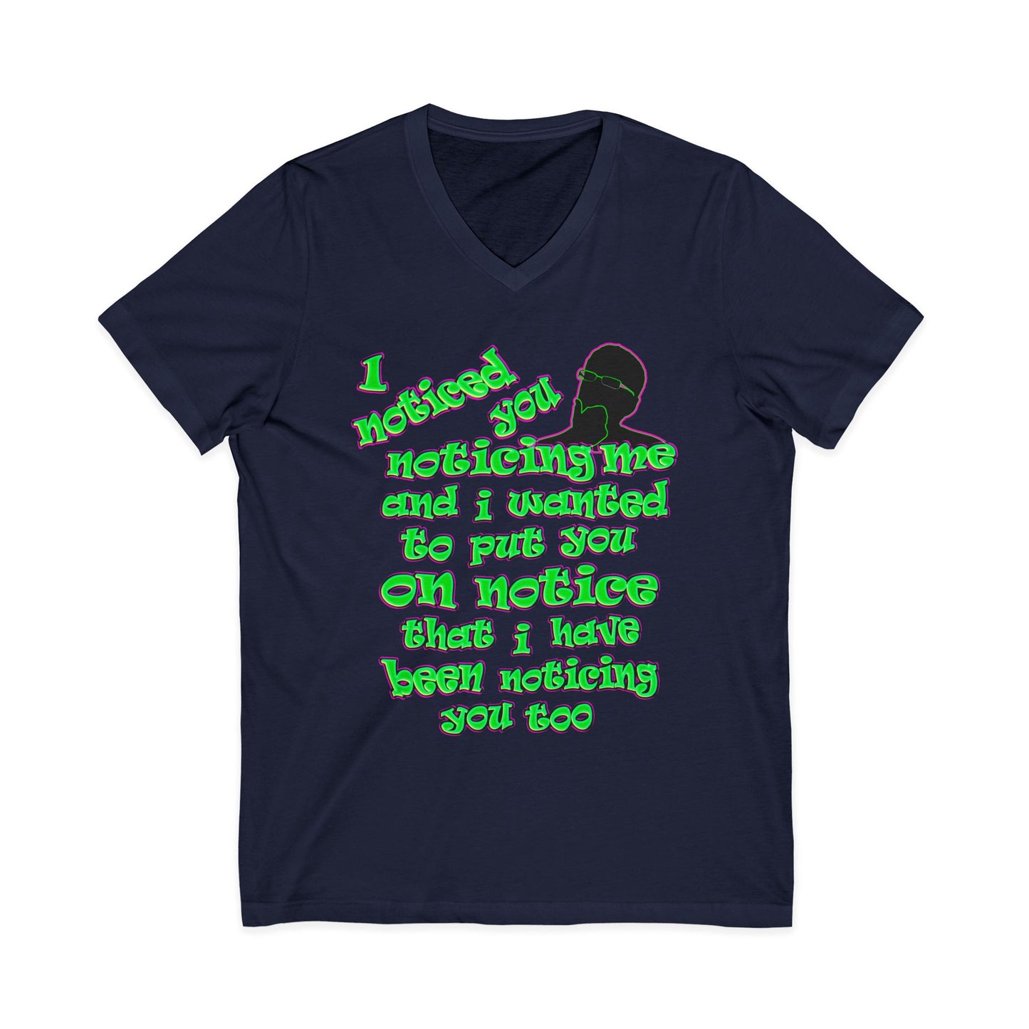 noticed you noticing - Unisex Jersey Short Sleeve V-Neck Tee