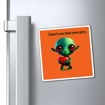 I don't care that your grey - Magnets - (orange)