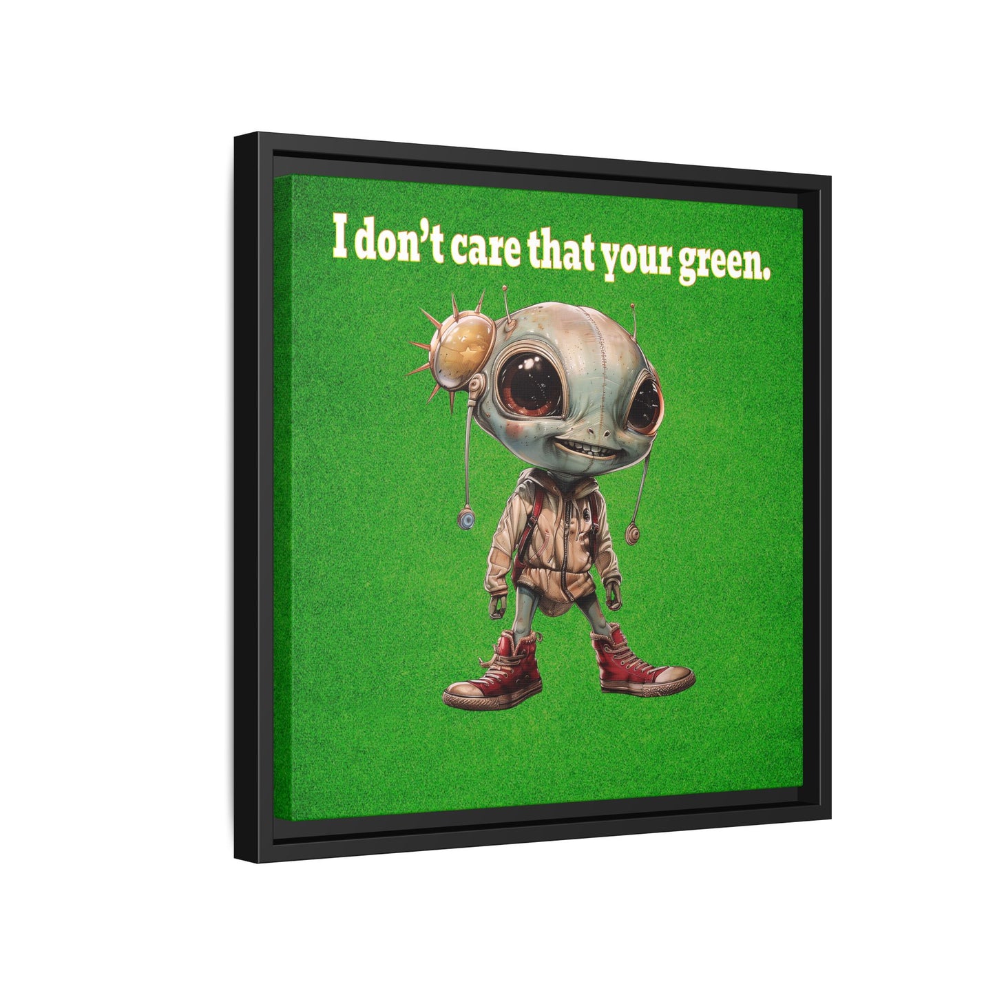 I don't care that your green - framed canvas art (green turf)