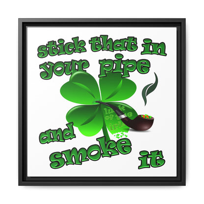 stick that in your pipe and smoke it - framed canvas art (white)