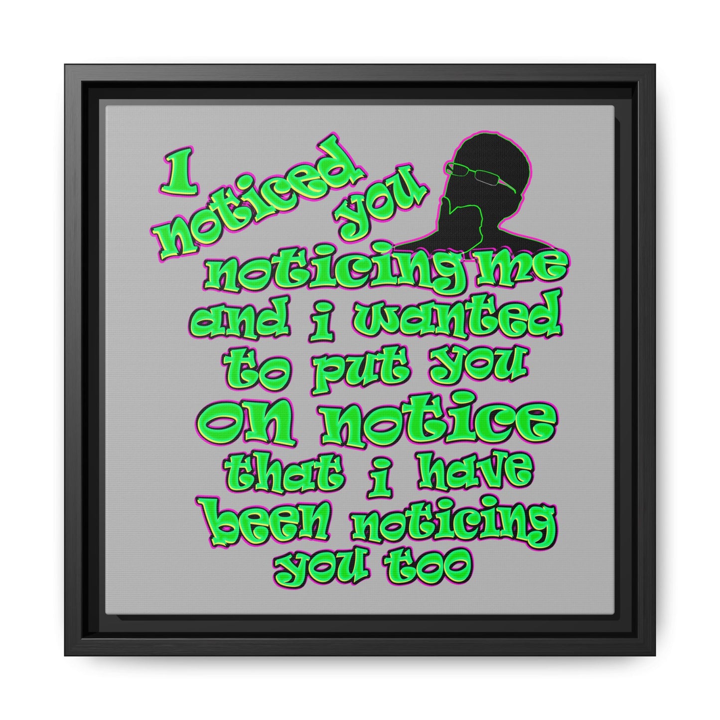 noticed you noticing - framed canvas art (light grey)