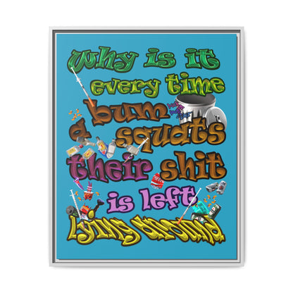 the bum's shit - framed canvas art (turquoise)