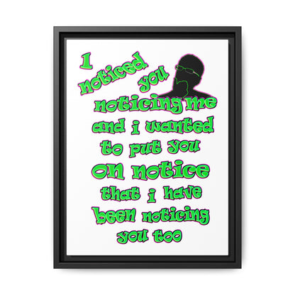 noticed you noticing - framed canvas art (white)
