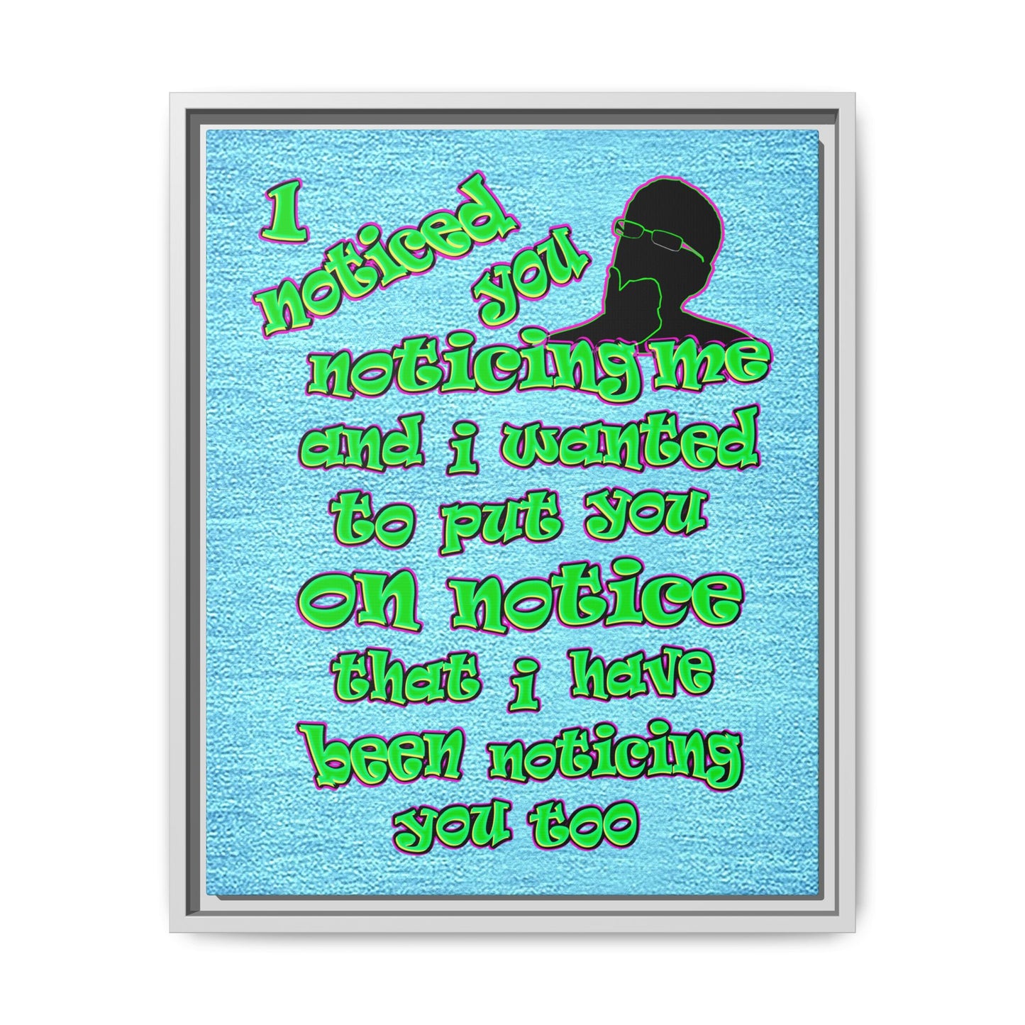 noticed you noticing - framed canvas art (faded blue)