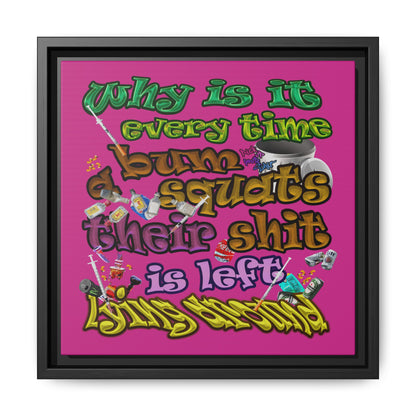 the bum's shit - framed canvas art (pink)