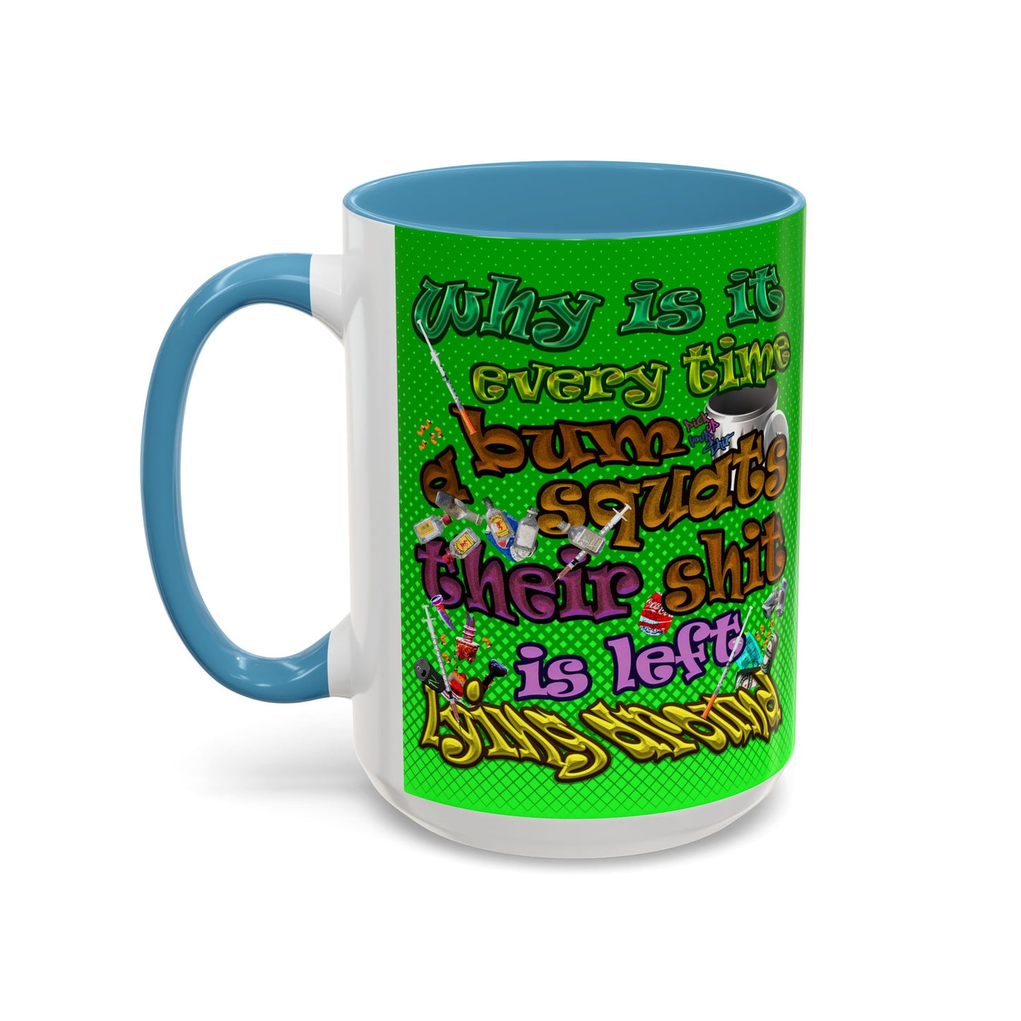 the bum's shit - Accent Mug (logo green)