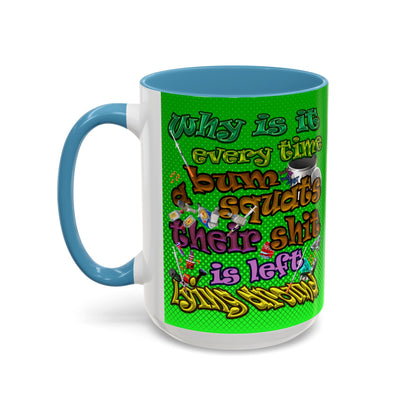 the bum's shit - Accent Mug (logo green)
