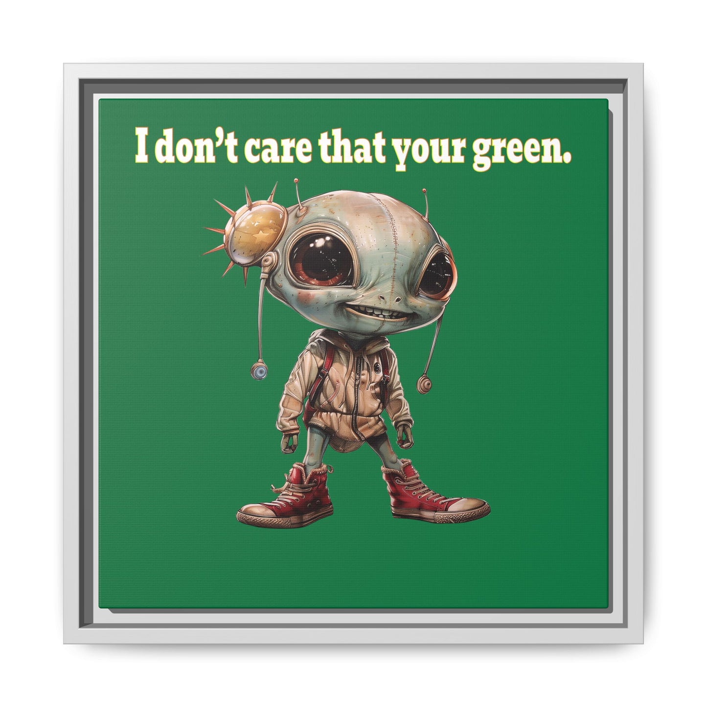 I don't care that your green - framed canvas art (dark green)
