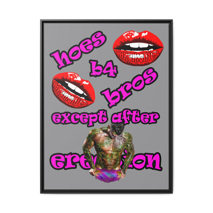 hoes b4 bros - framed canvas art (grey)