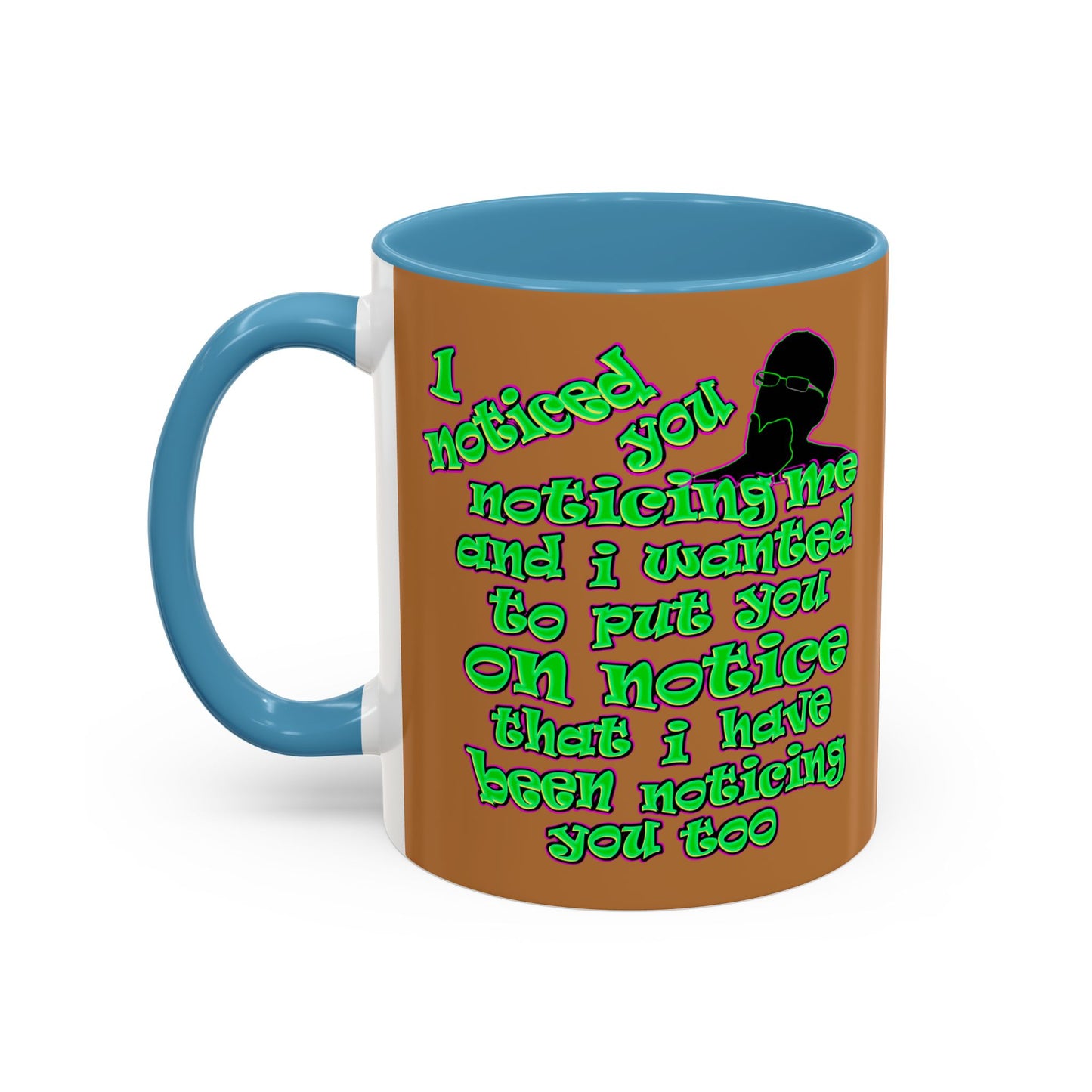 noticed you noticing - Accent Mug (light brown)