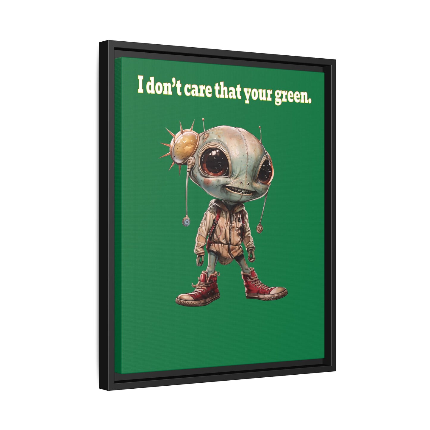 I don't care that your green - framed canvas art (dark green)