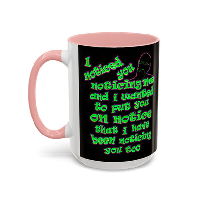 noticed you noticing - Accent Mug (black)