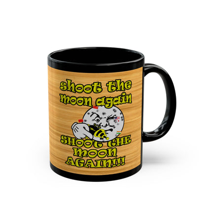 shoot the moon again - Black Mug (butterscotch wood finish)