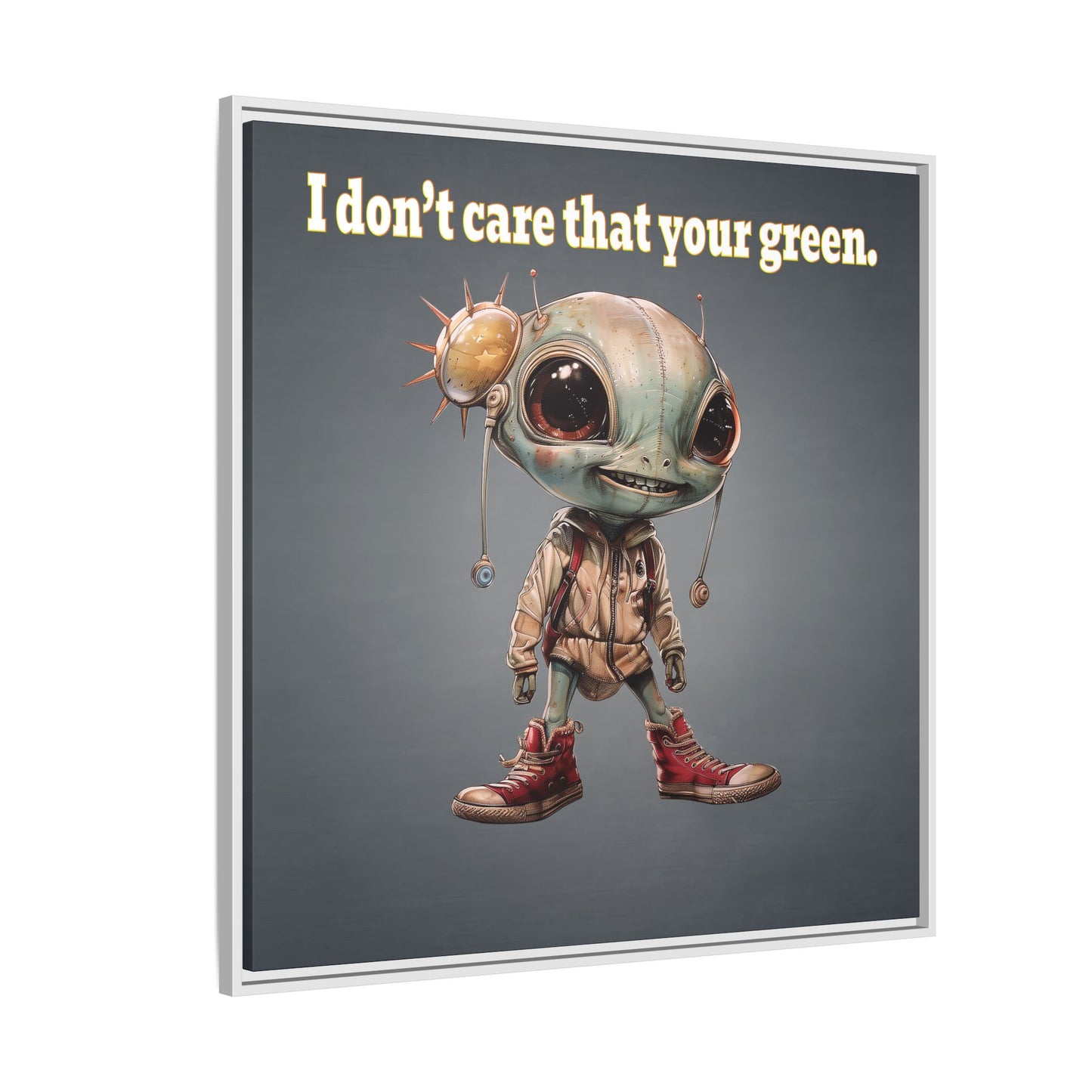 I don't care that your green - framed canvas art (grey-light grey)