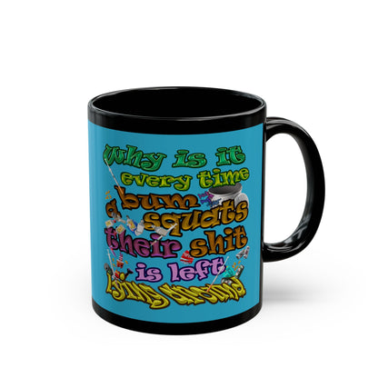 the bum's shit - Black Mug (turquoise)