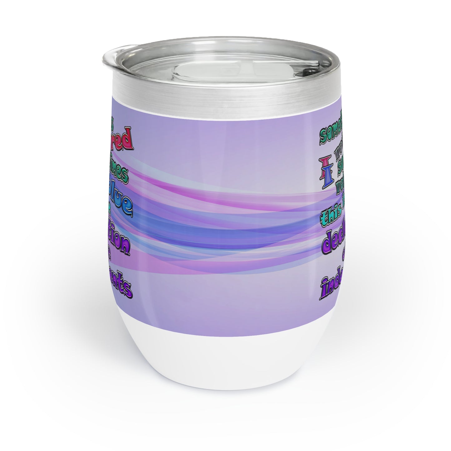 declaration of the independents - Chill Wine Tumbler (light blue-pink wave)