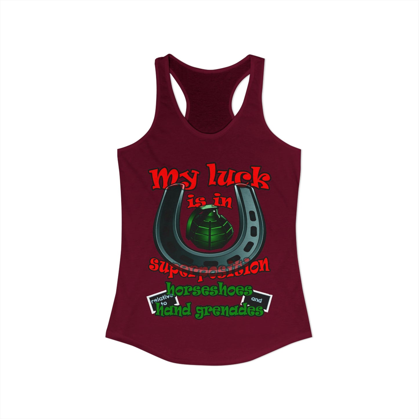 my luck - Women's Ideal Racerback Tank