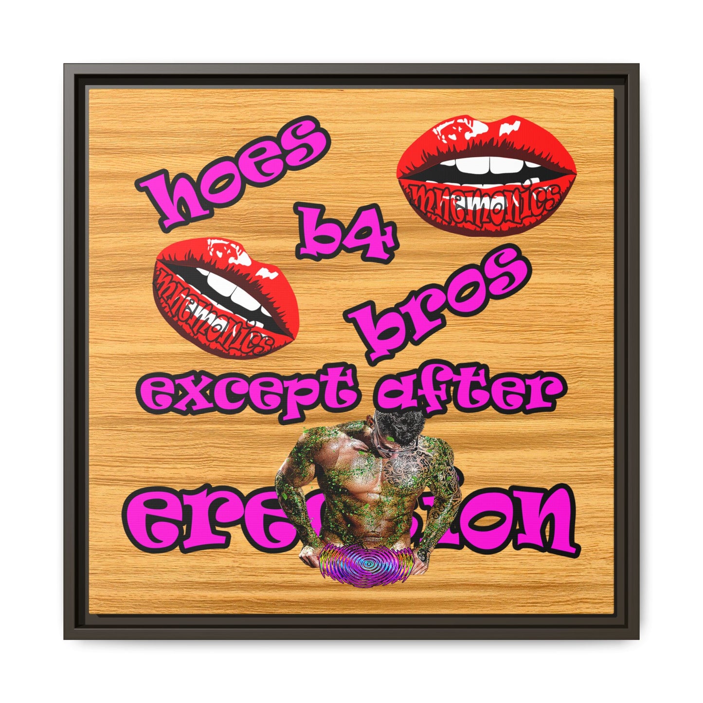 hoes b4 bros - framed canvas art (butterscotch wood finish)