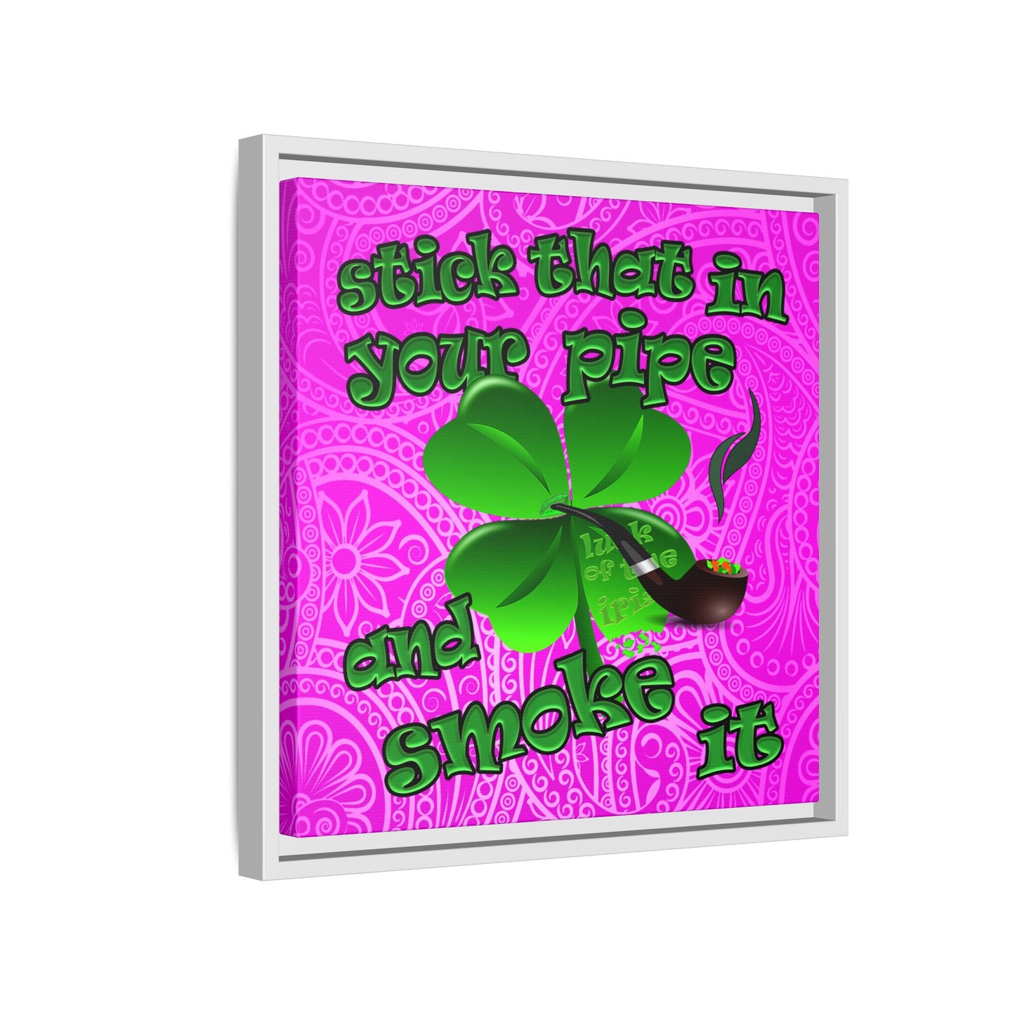 stick that in your pipe and smoke it - framed canvas art (pink swirl)