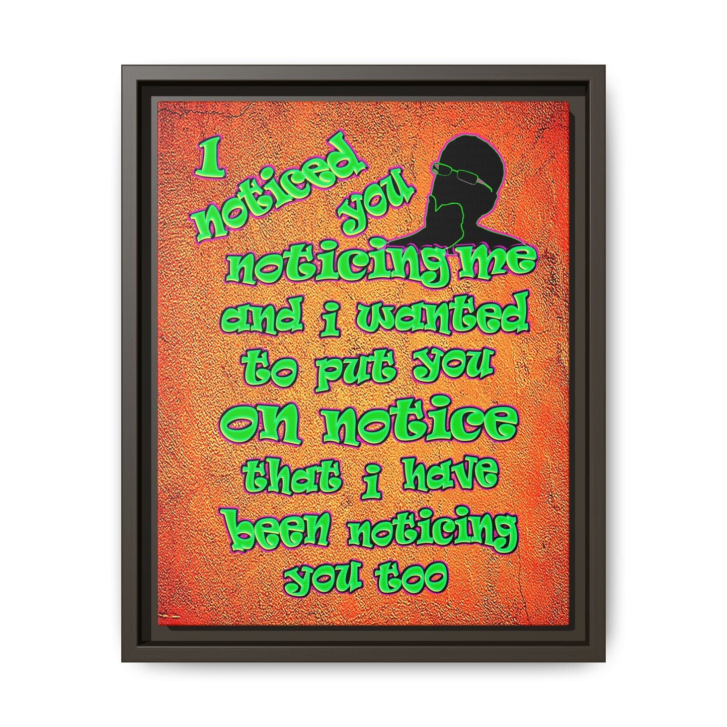 noticed you noticing - framed canvas art (burnt orange)