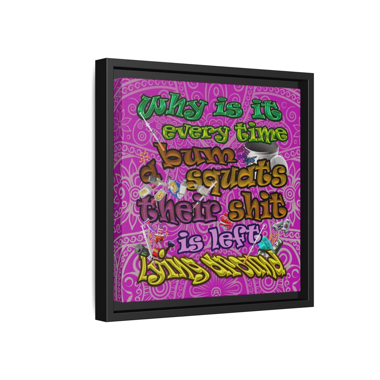 the bum's shit - framed canvas art (pink swirl)
