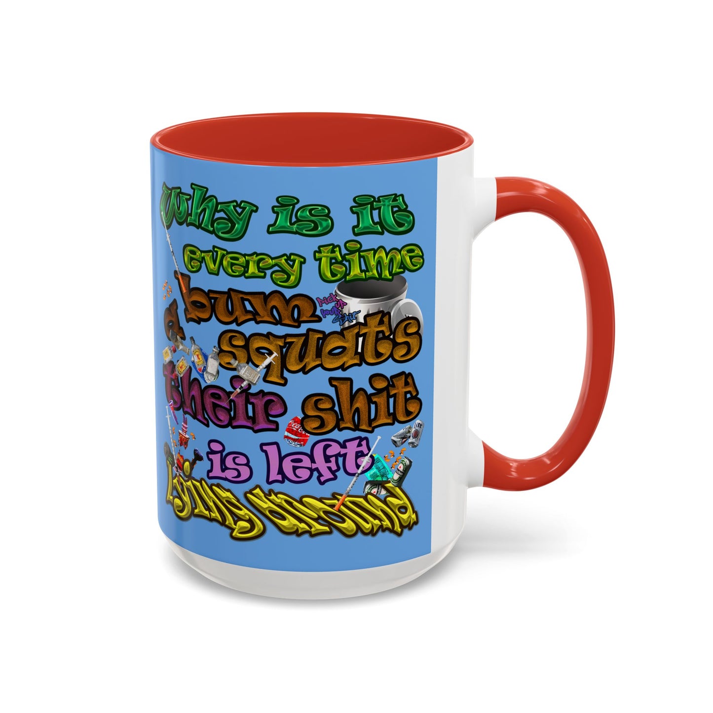 the bum's shit - Accent Mug (light blue)