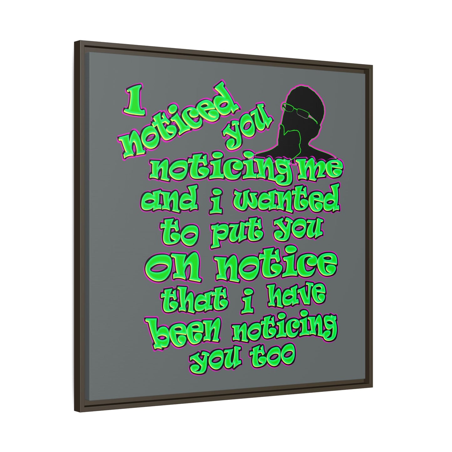 noticed you noticing - framed canvas art (dark grey)
