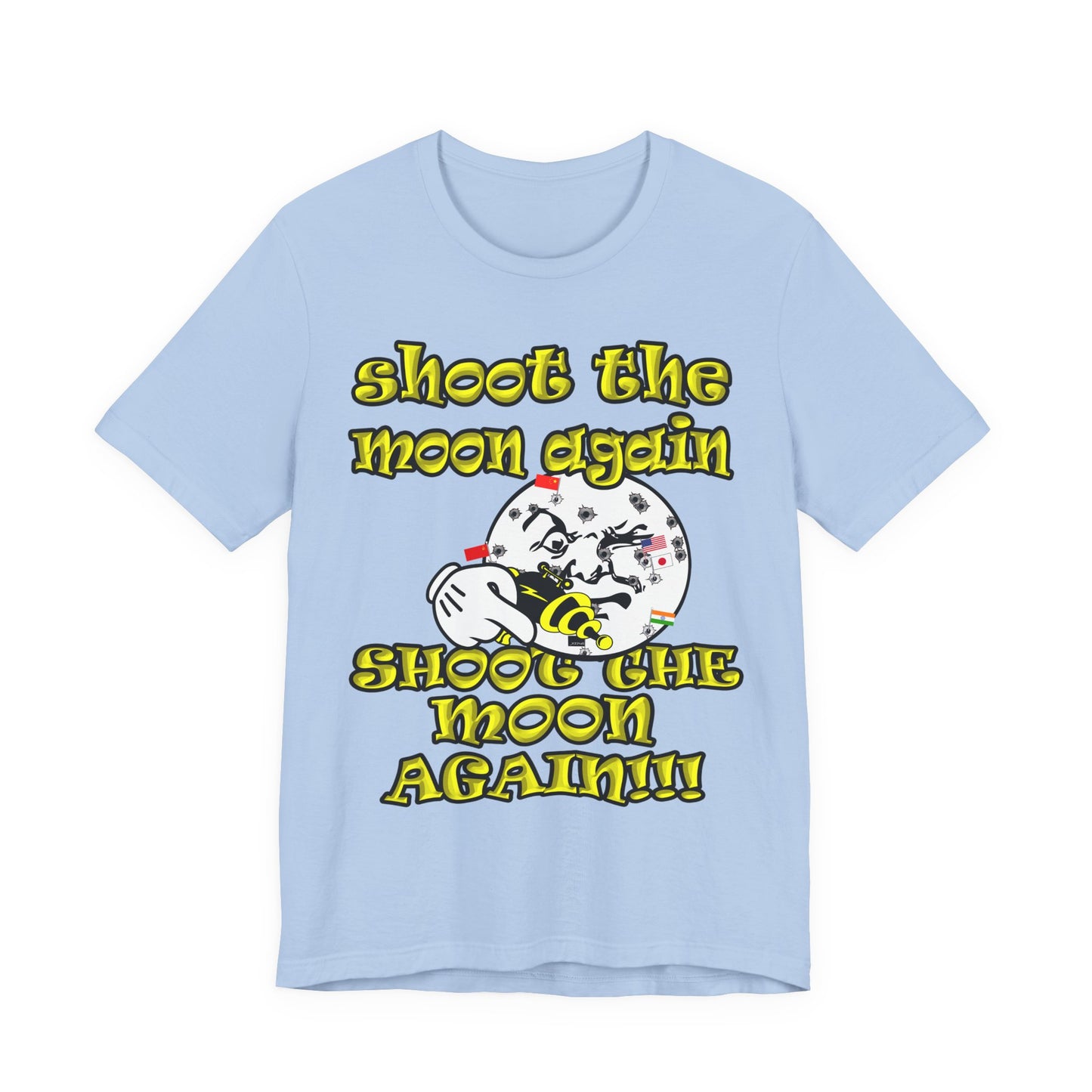 shoot the moon again - Unisex Jersey Short Sleeve Tee