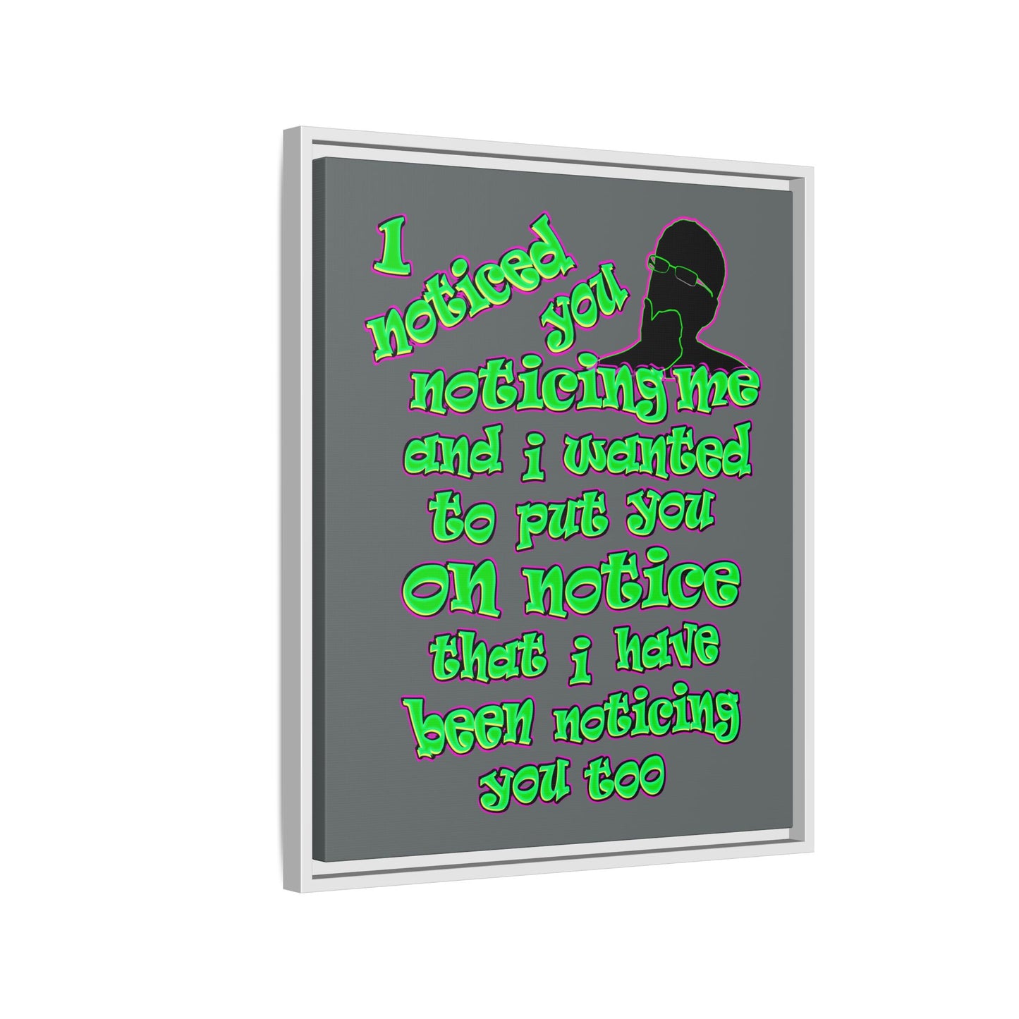 noticed you noticing - framed canvas art (dark grey)