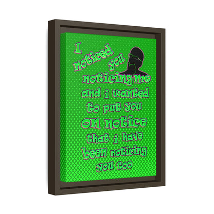 noticed you noticing - framed canvas art (logo green)