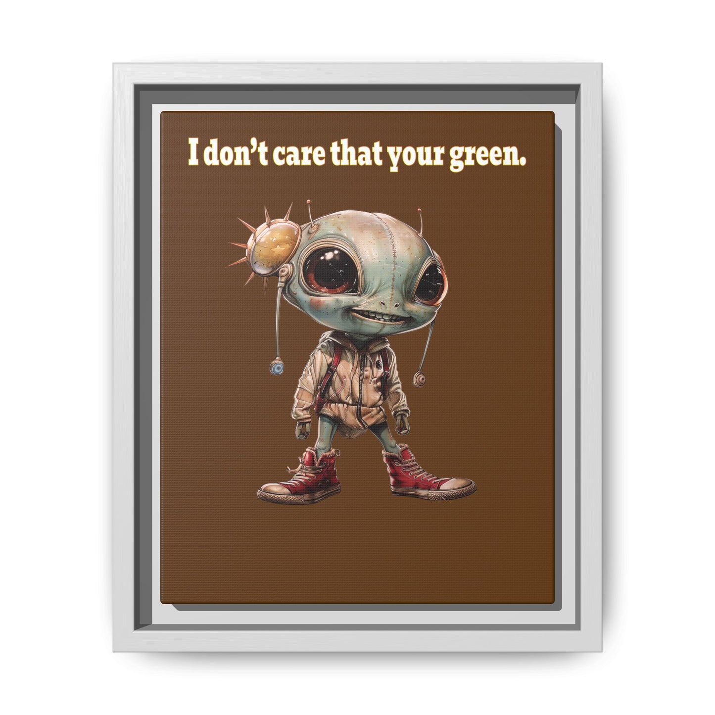 I don't care that your green - framed canvas art (brown)