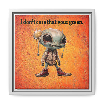 I don't care that your green - framed canvas art (burnt orange)