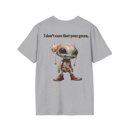 I don't care that your grey - Unisex Softstyle T-Shirt