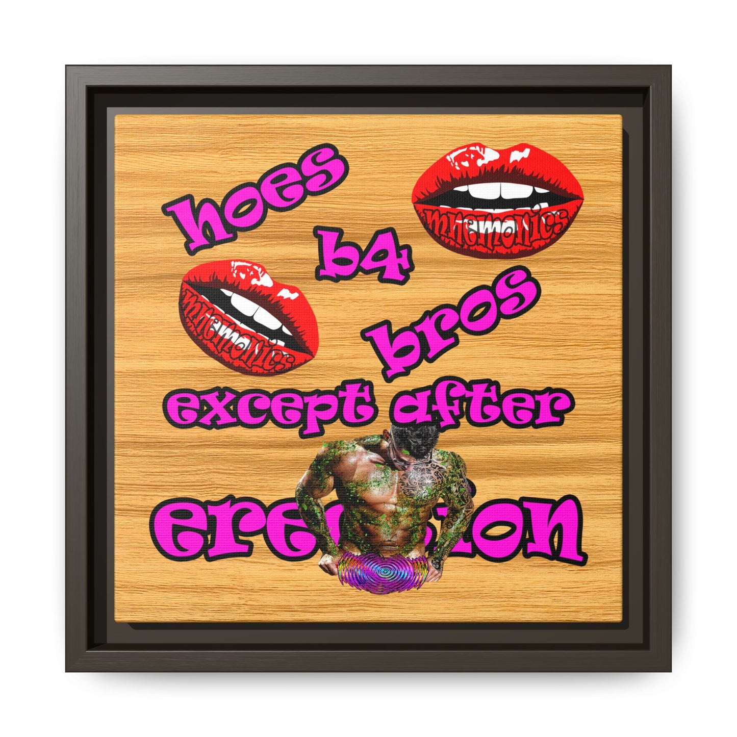 hoes b4 bros - framed canvas art (butterscotch wood finish)