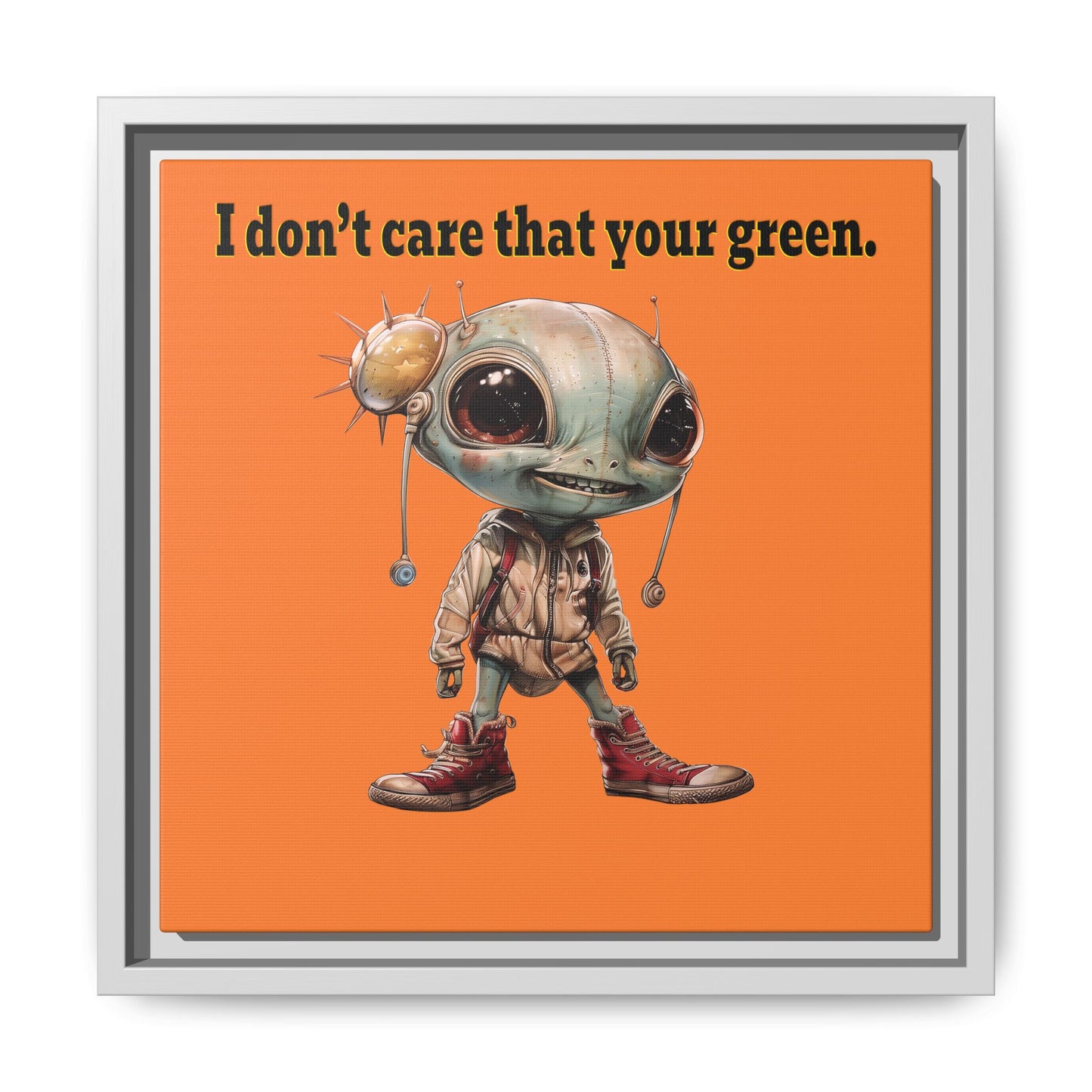 I don't care that your green - framed canvas art (crusta)