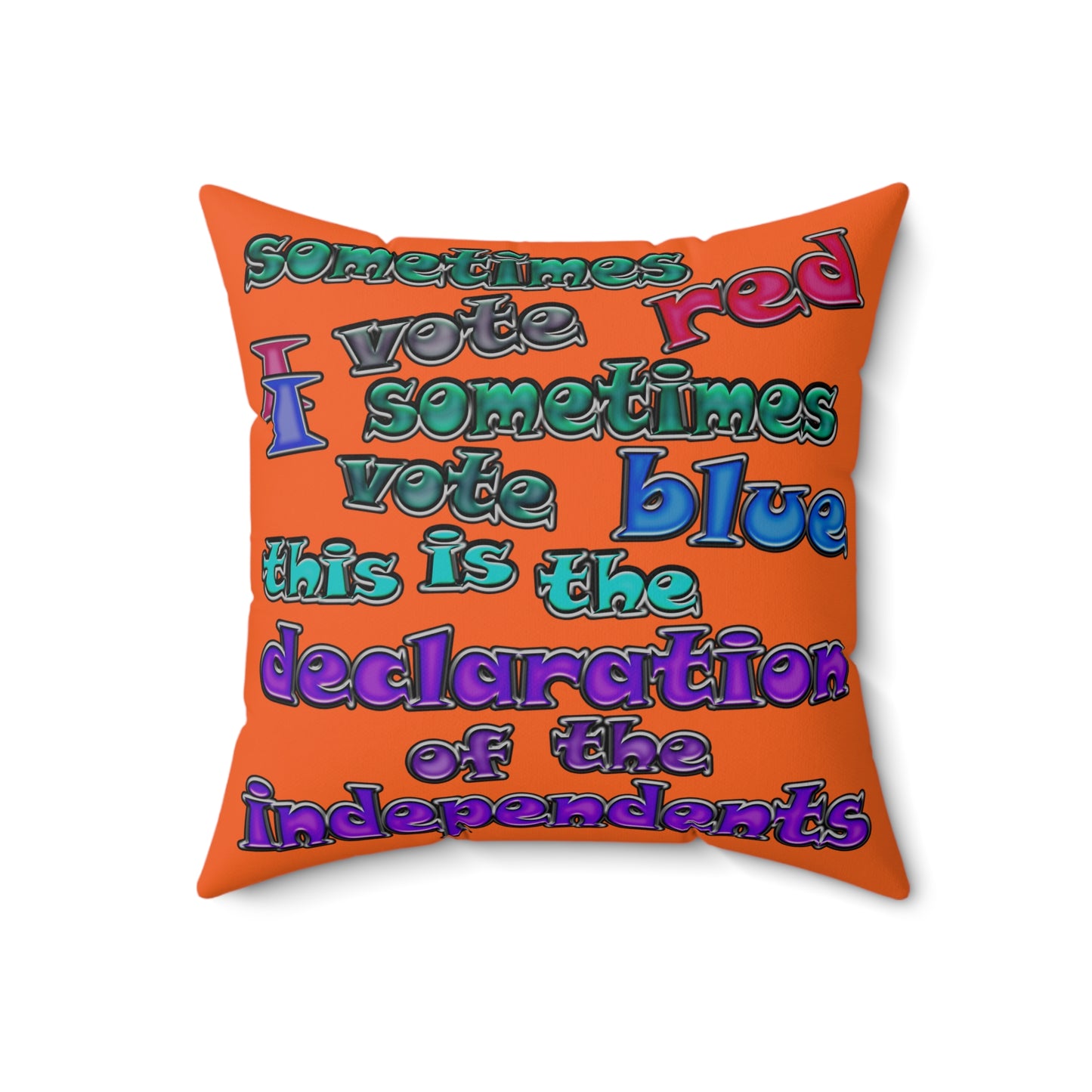 declaration of the independents - Spun Polyester Square Pillow - (orange)