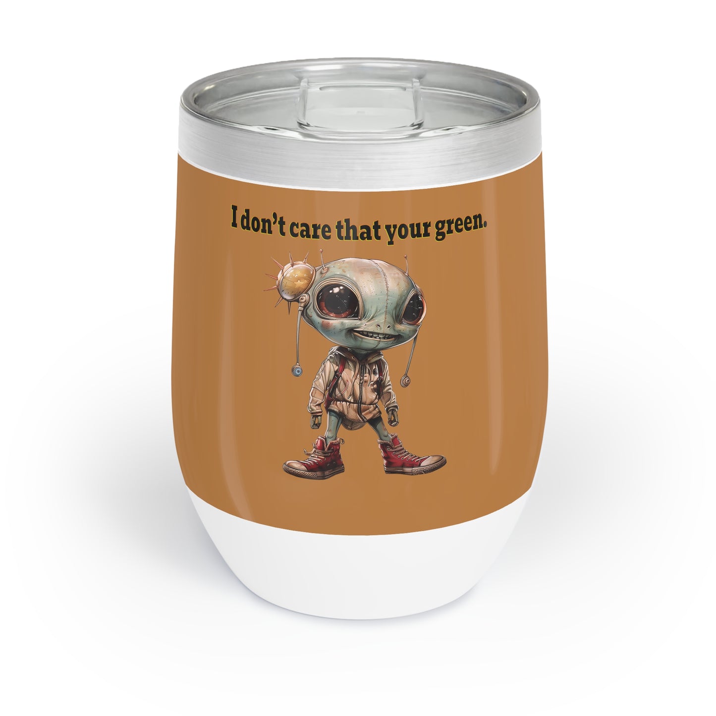 I don't care that your grey - Chill Wine Tumbler (light brown)